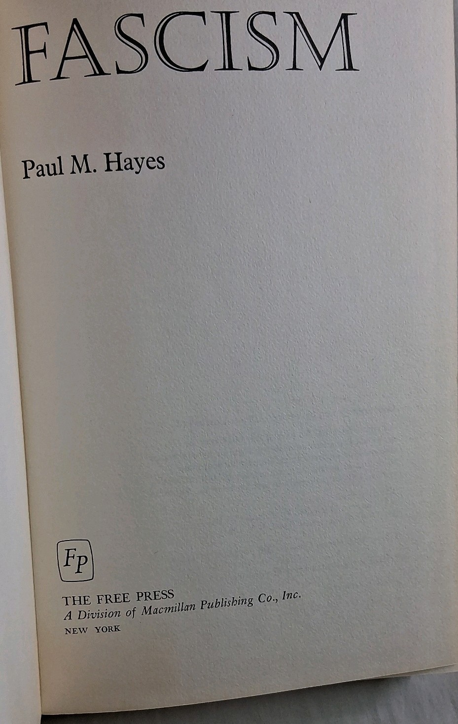 Fascism Hardcover/DJ Paul Hayes 1973 Free Press 1st Printing
