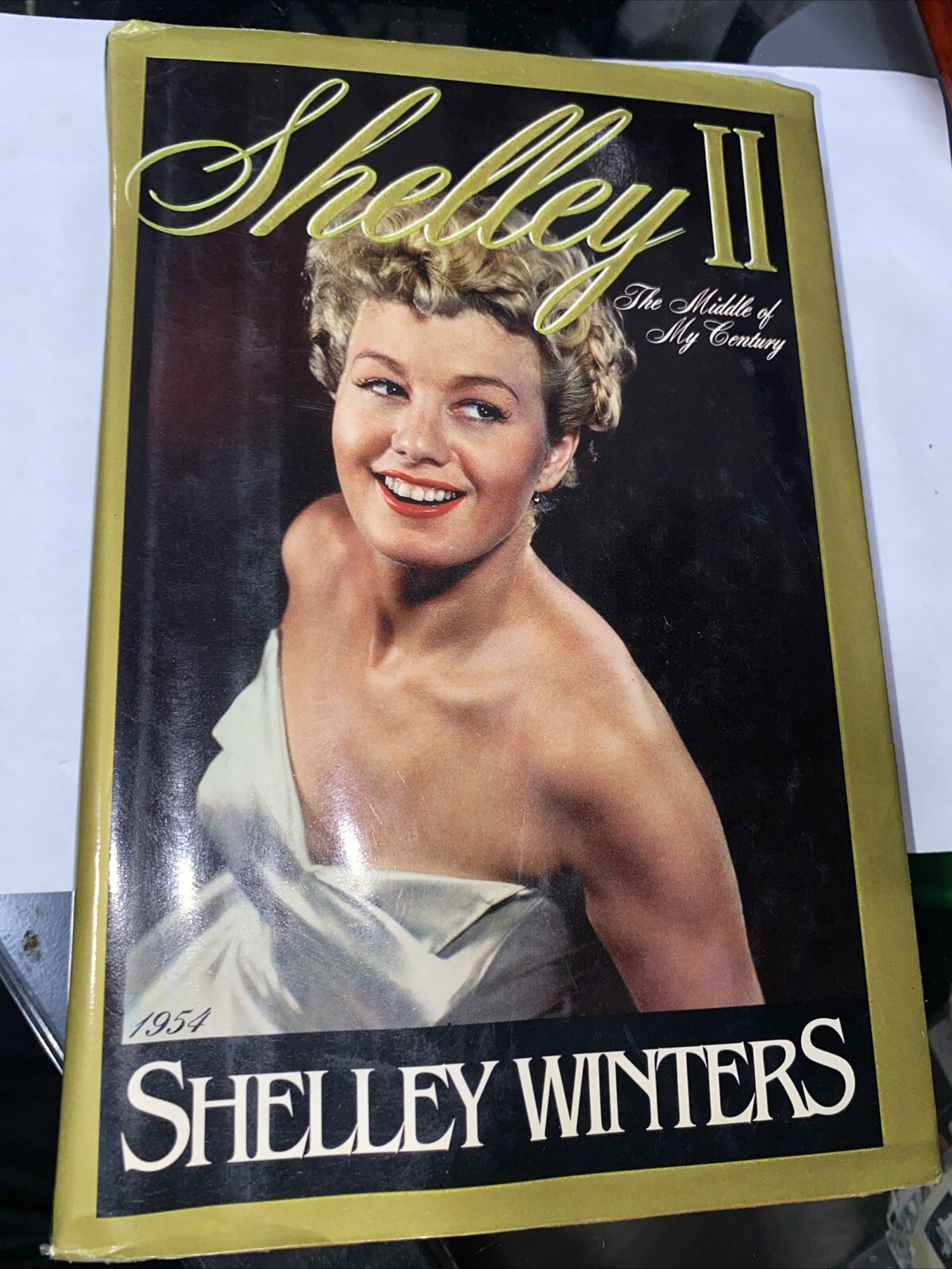 Shelley II: The Middle of My Century – Hardcover By Shelley Winters