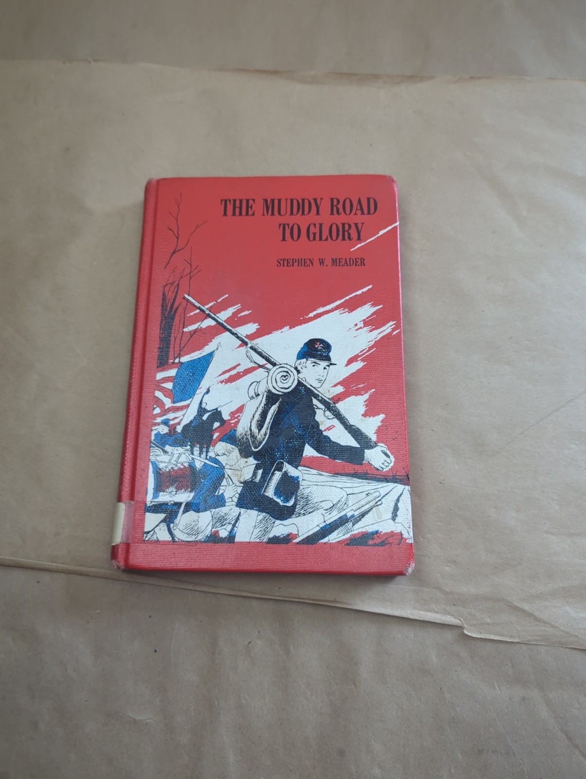 MUDDY ROAD TO GLORY By Stephen W. Meader – Hardcover 1st Edition