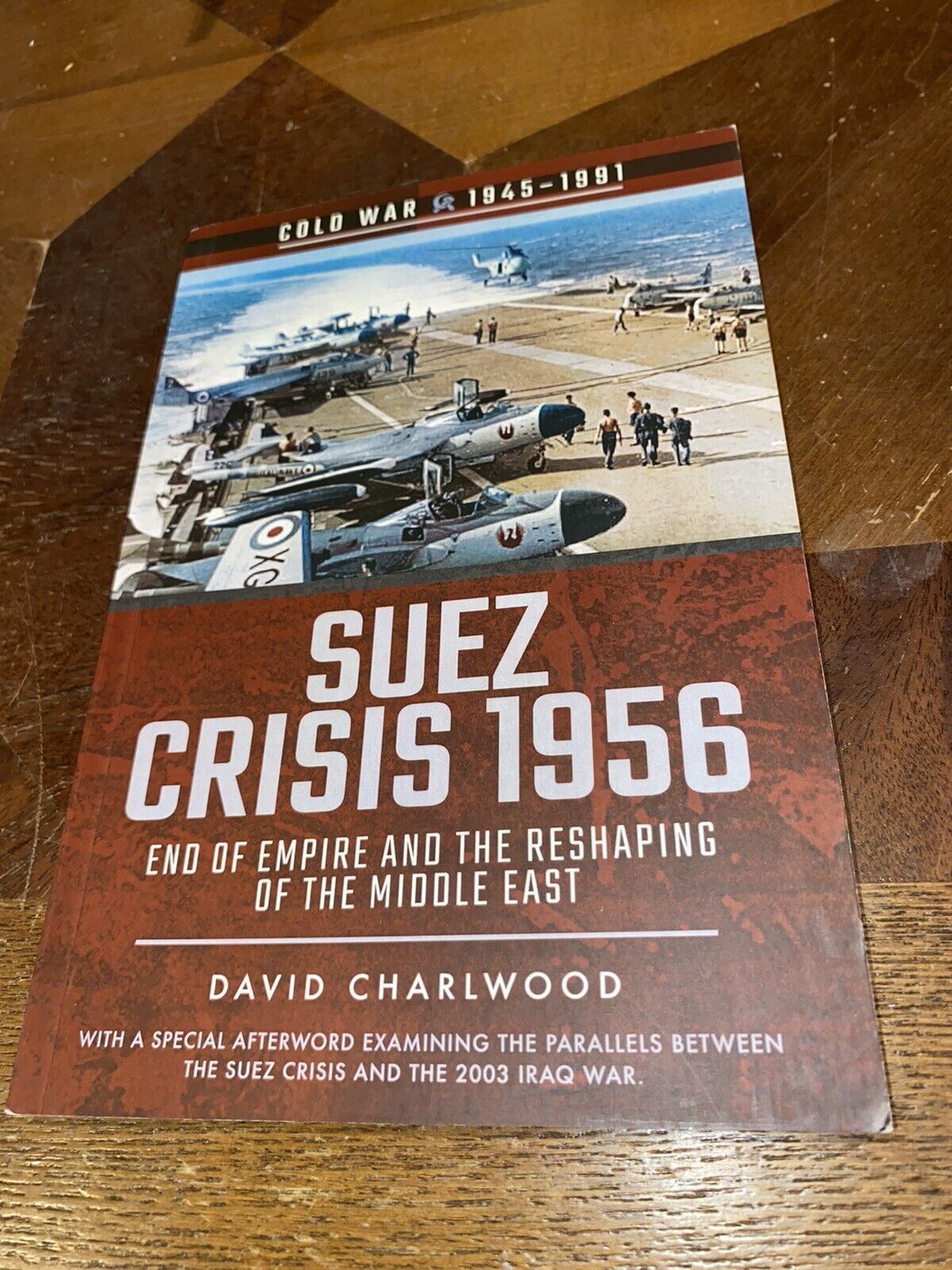 Suez Crisis 1956 : End of Empire and the Reshaping of the Middle East, Paperb…