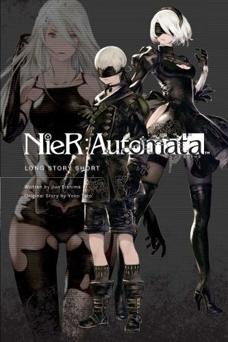 Nier: Automata: Long Story Short by Taro, Yoko; Eishima, Jun