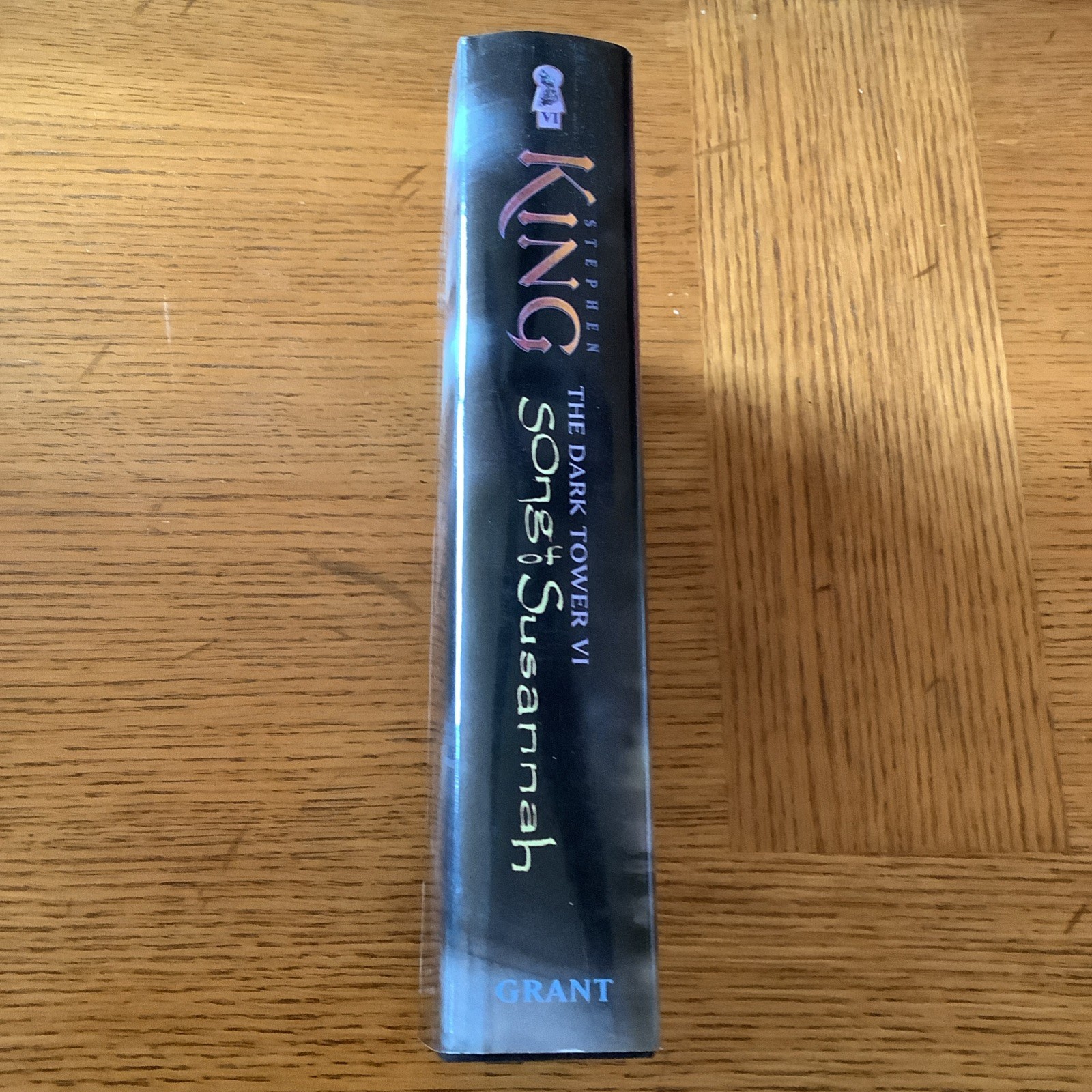 The Dark Tower VI Song of Susannah Stephen King 1st Edition 1st Print HCDJ 2004