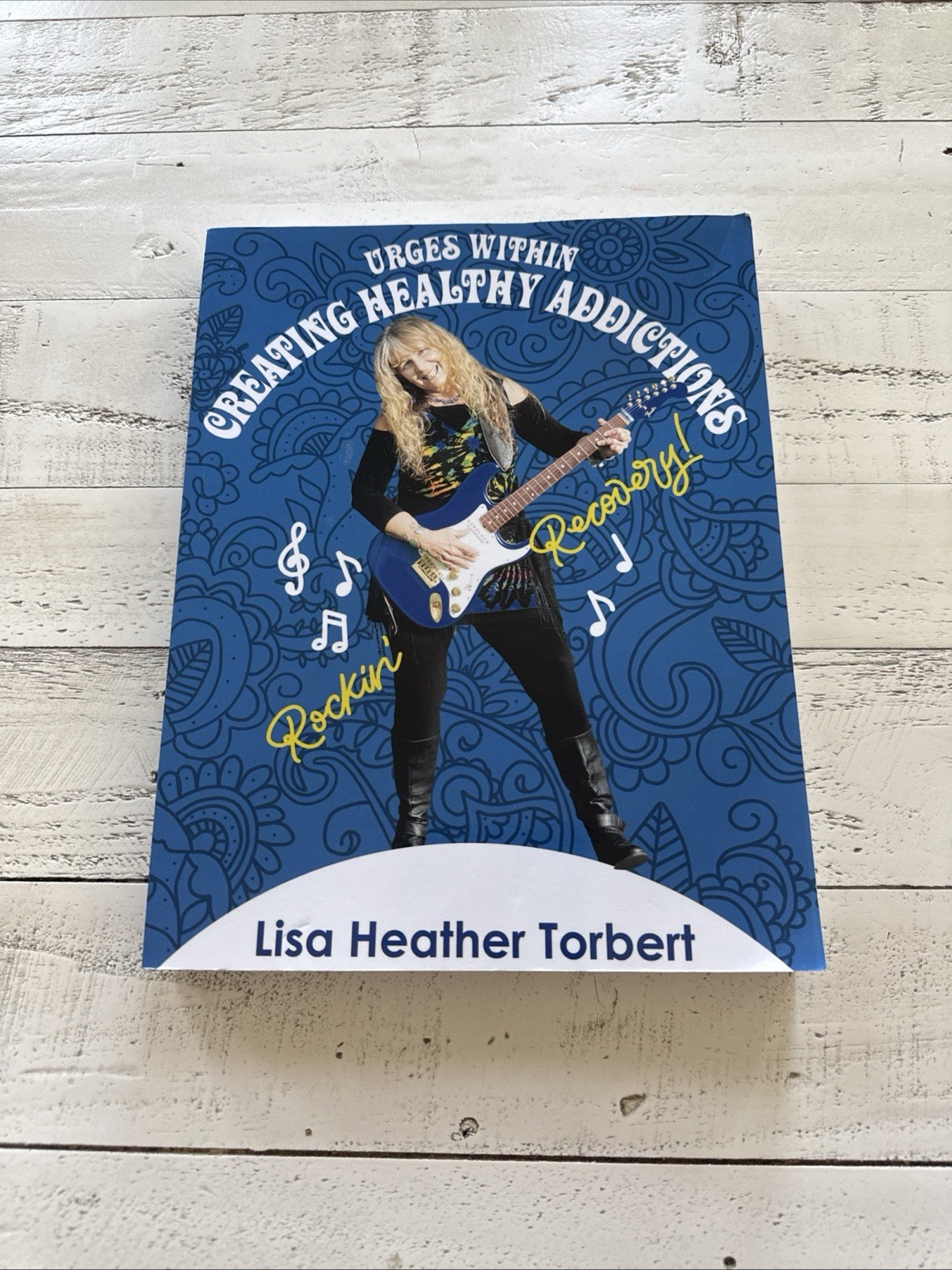 Urges Within Healthy Addictions Paperback Signed Lisa Torbert 2017 Recovery