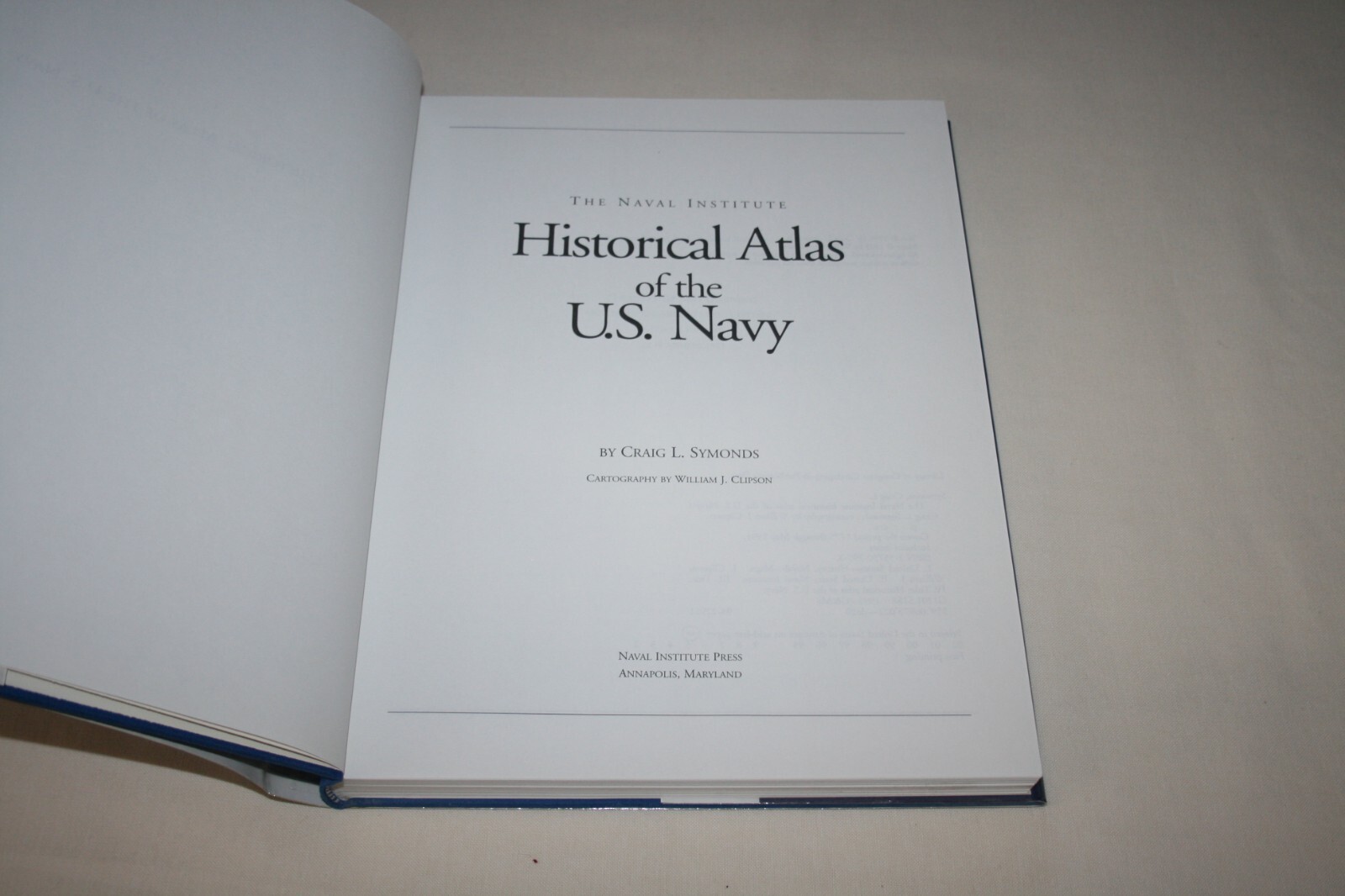 Naval Institute HISTORICAL ATLAS OF US NAVY Craig Symonds 1995 Hardcover MINT!