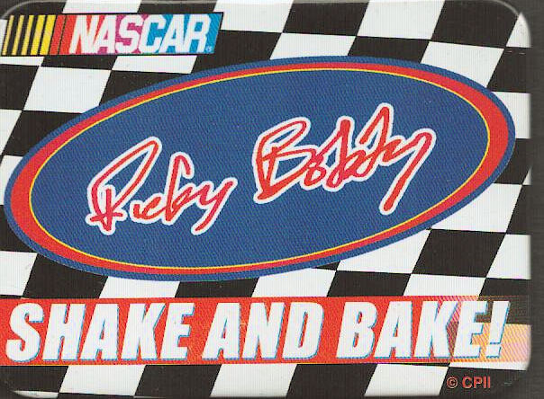 TALLADEGA NIGHTS RICKY BOBBY SHAKE AND BAKE! REFRIGERATOR MAGNET 3×2 inches 2006