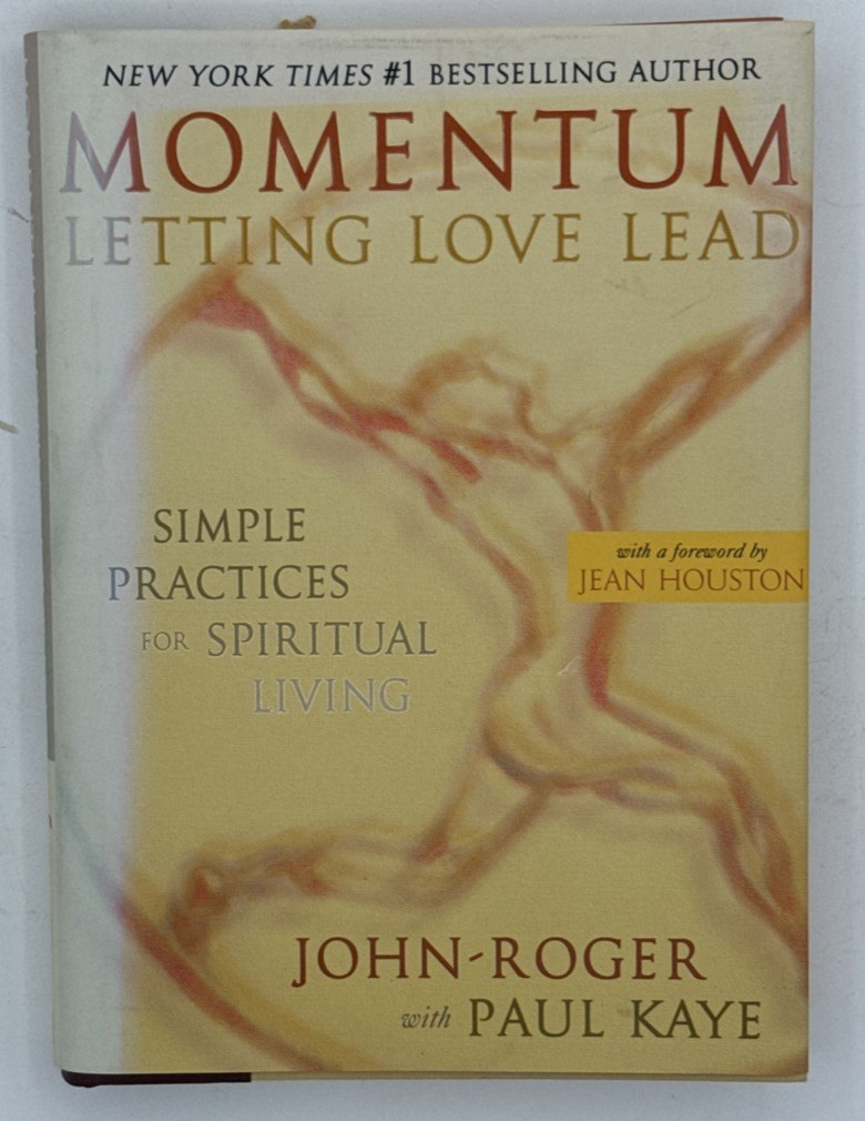 Momentum Letting Love Lead by John-Roger & Paul Kaye, SIGNED HC BOOK B170