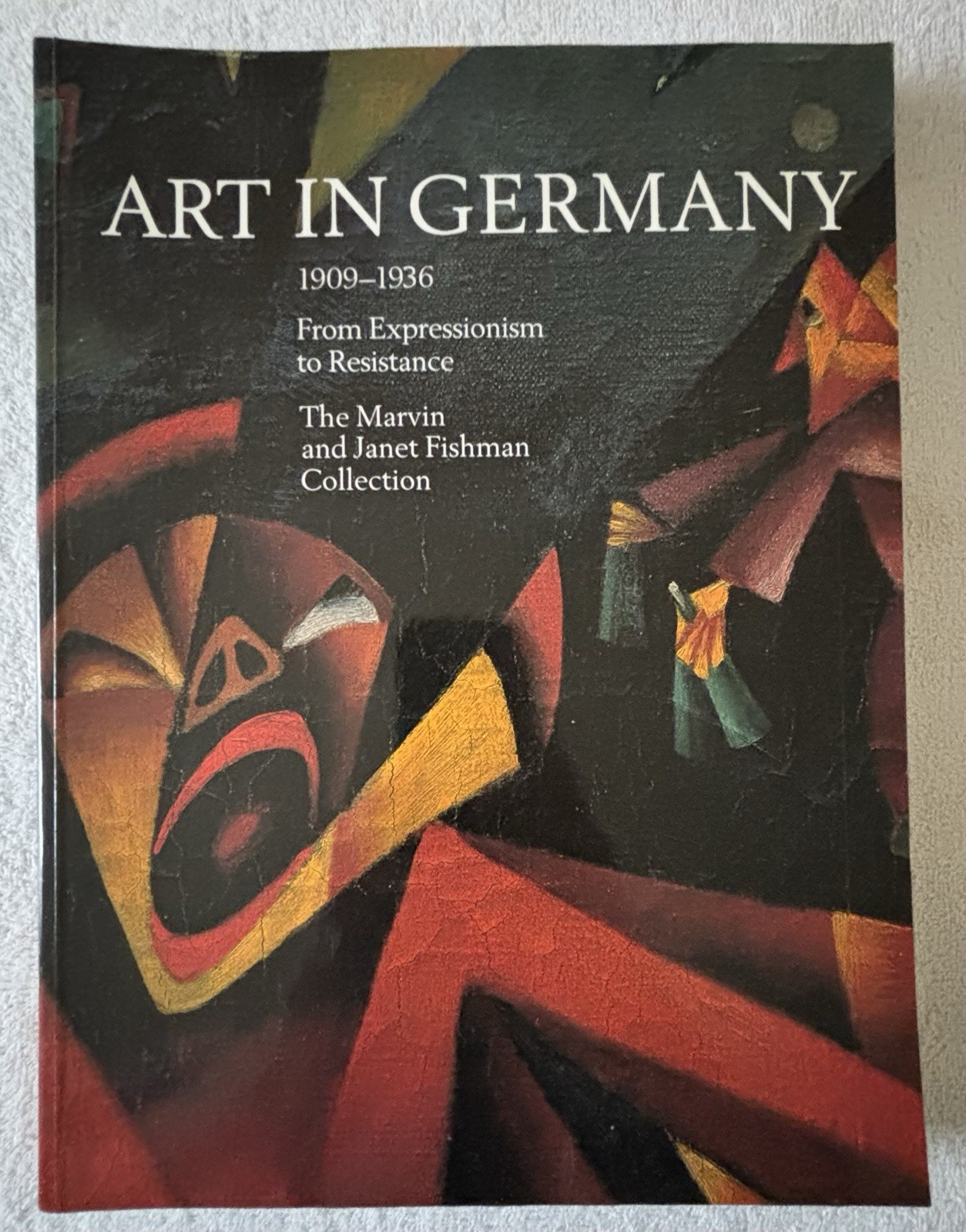 ART IN GERMANY 1909-1936 : From Expressionism to Resistance, Heller, 1990