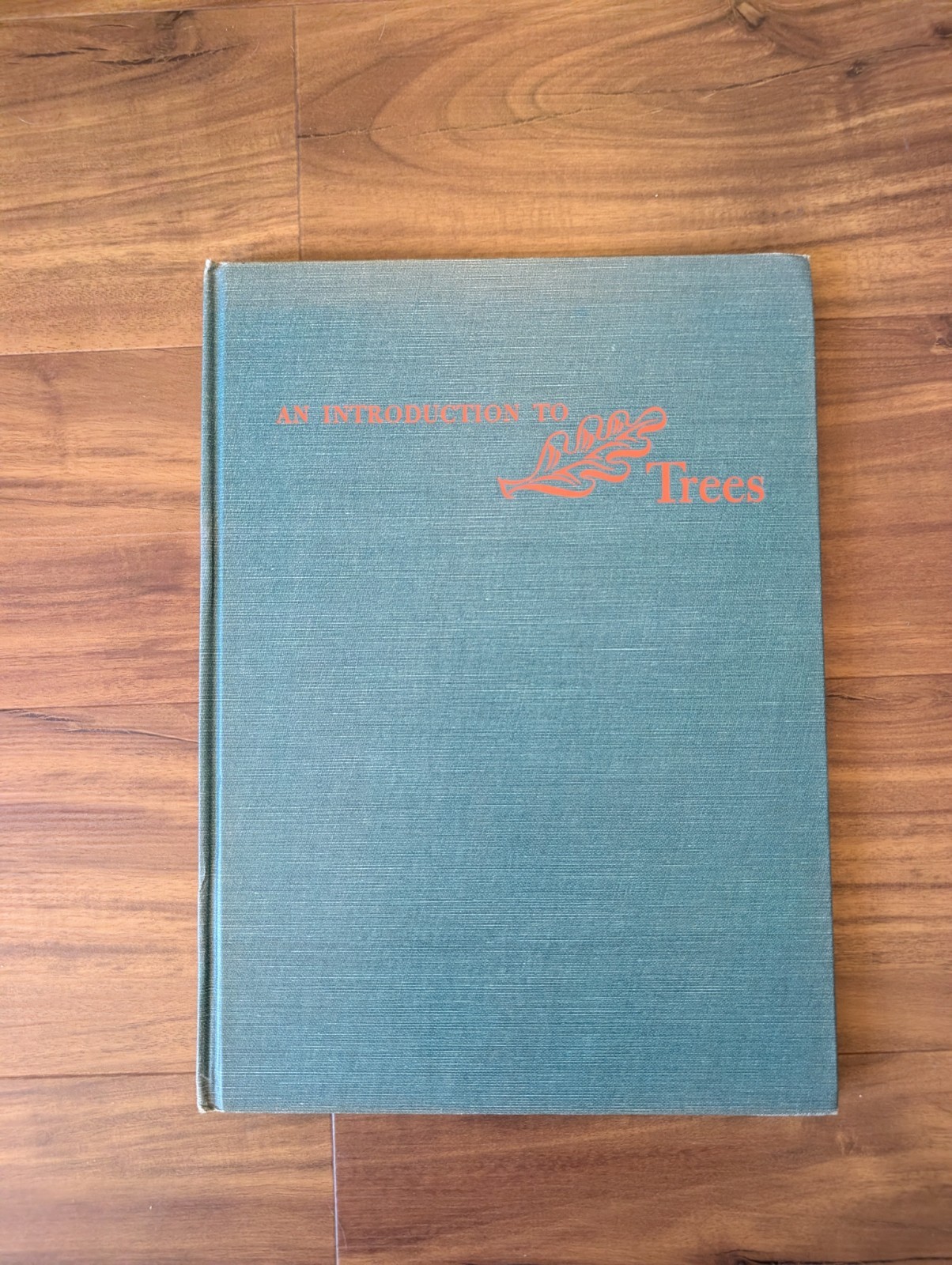 An Introduction To Trees by John Kieran 100 Trees In Color 1954 1ST EDITION
