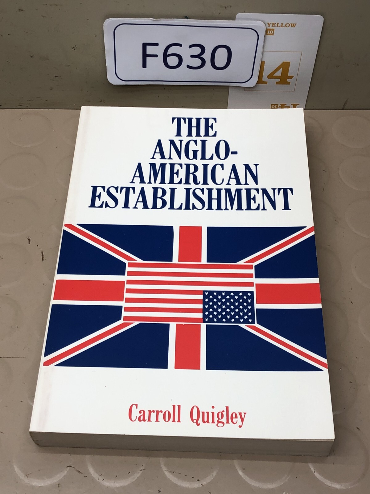 The Anglo-American Establishment – Original Edition by Quigley, Carroll