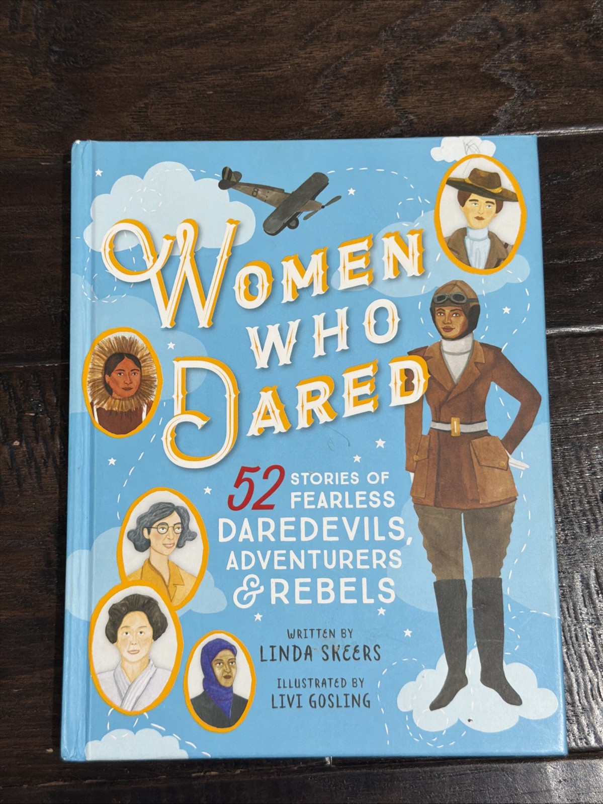 Women Who Dared: 52 Stories of Fearless Dar- 1492653276, Linda Skeers, hardcover