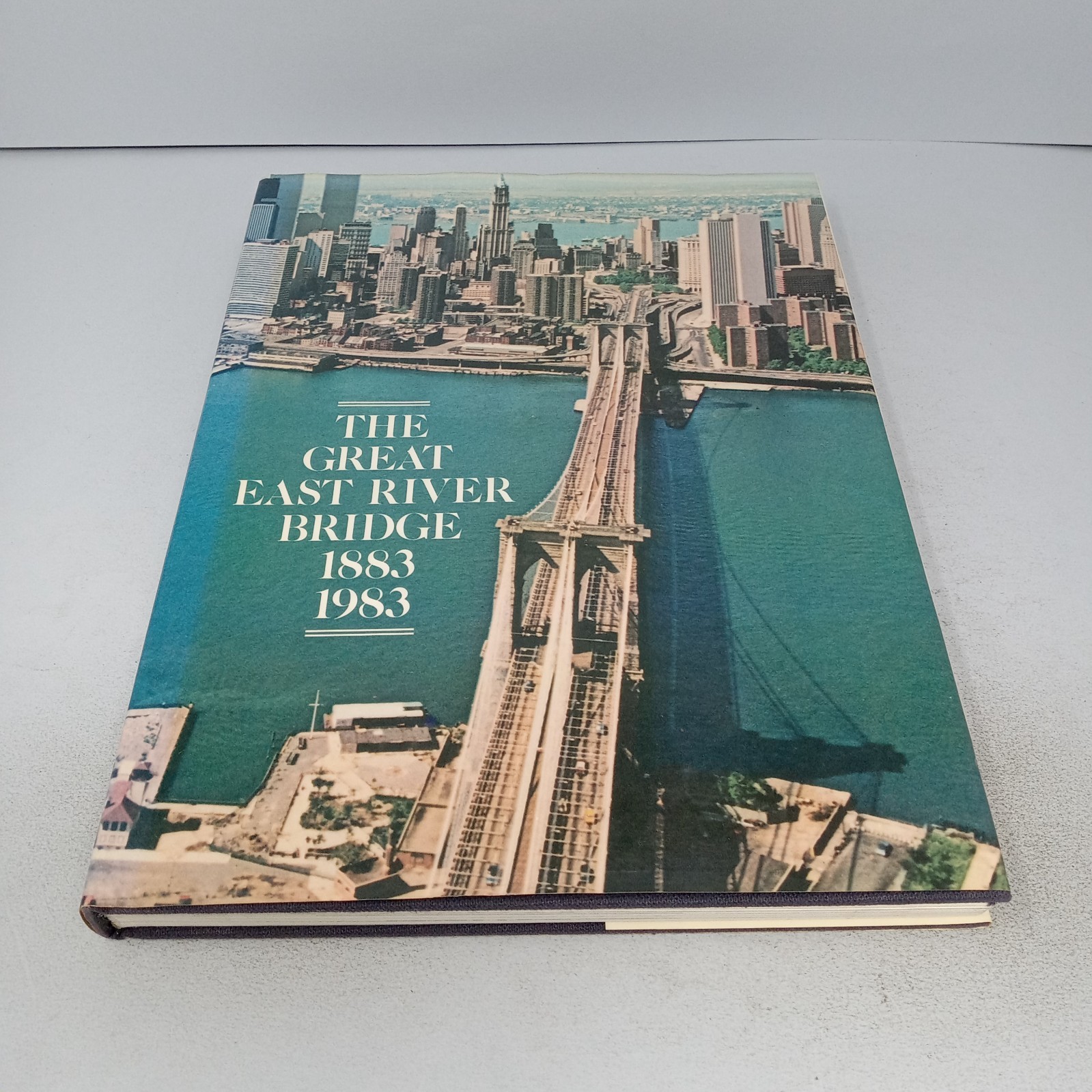 The Great East River Bridge 1883-1983: Harry N. Abrams Hardcover Brooklyn Museum