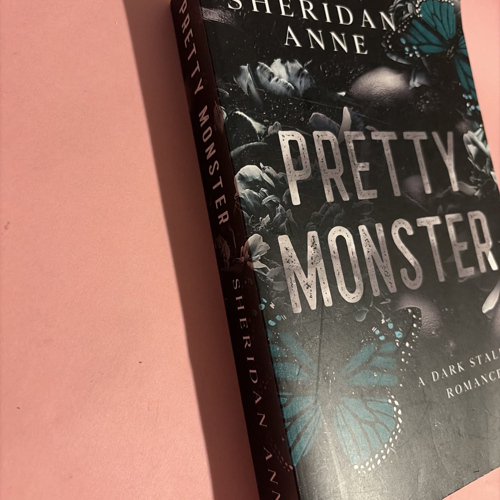 Pretty Monster- A Dark Stalker Romance by Sheridan Anne PB