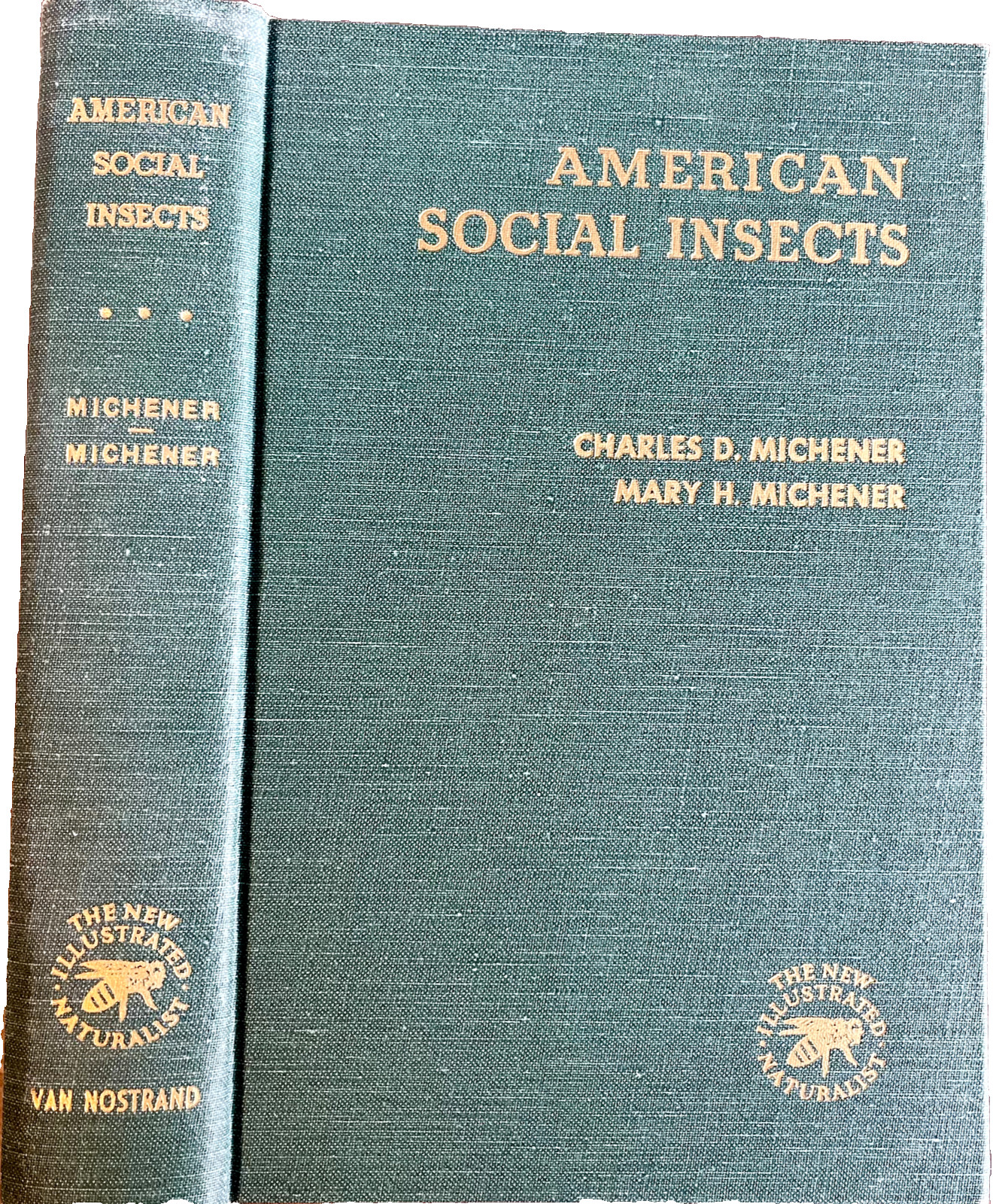 1951 AMERICAN SOCIAL INSECTS by Michener 1st Ed/hb/267pp/DJ/NICELY ILLUSTRATED