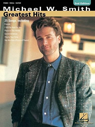 Michael W. Smith – Greatest Hits