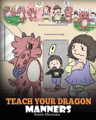 Teach Your Dragon Manners: Train Your Dragon To Be Respectful A Cute Chi – GOOD
