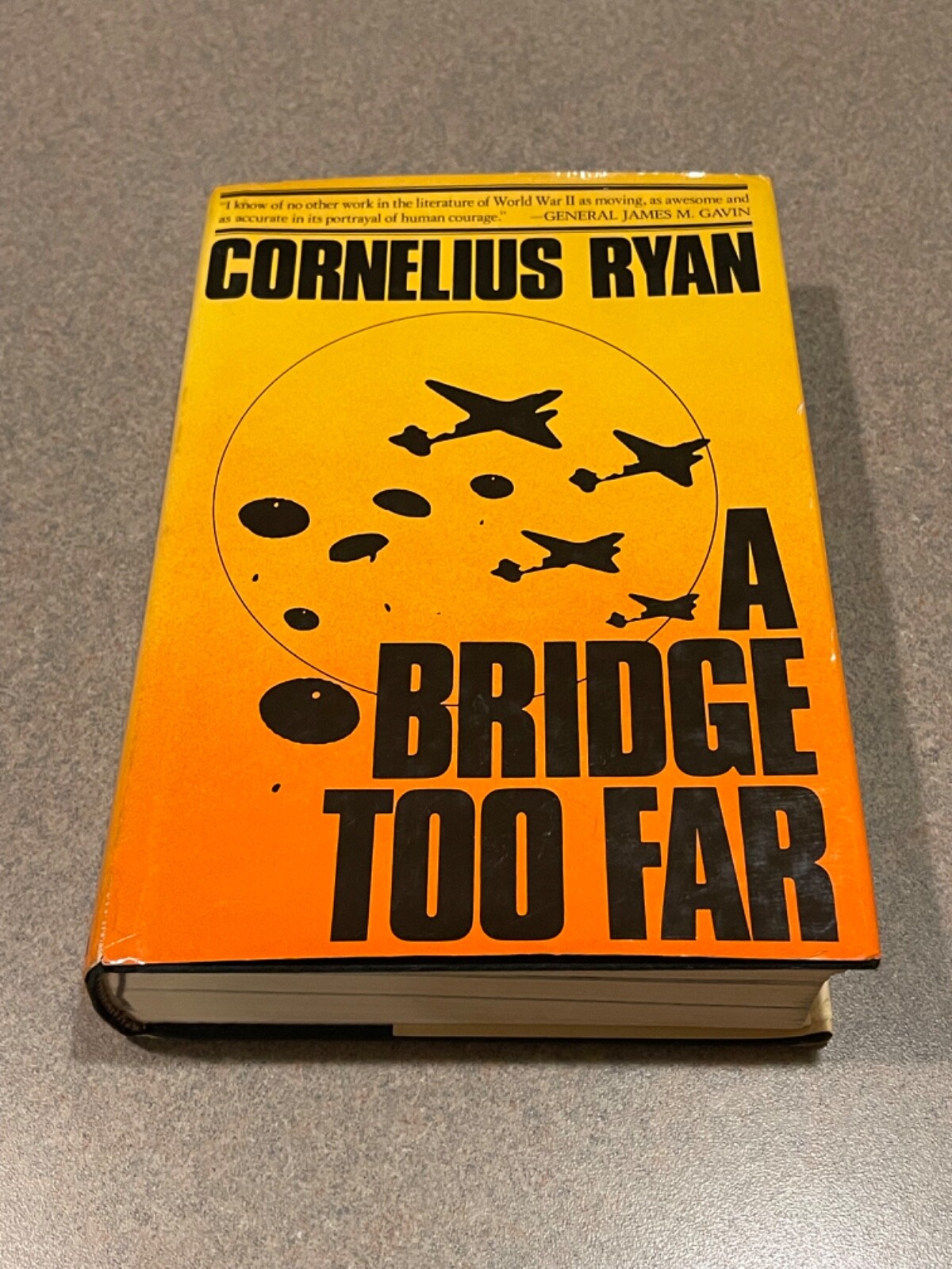 A Bridge Too Far by Cornelius Ryan (1974 First Edition, 4th Printing Hardcover)