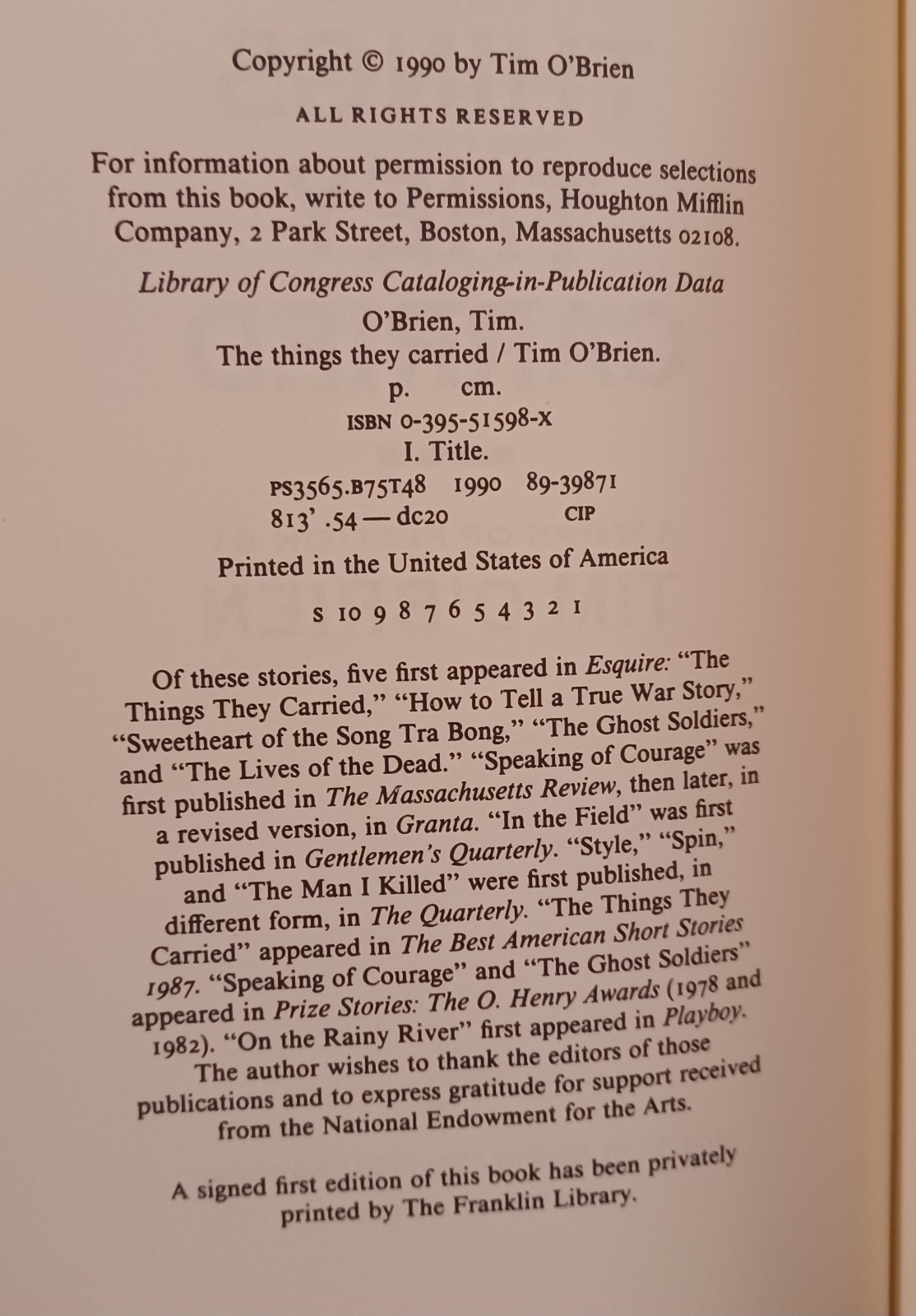 The Things They Carried, Tim O’Brien. 1st Edition, 1st Printing Hardcover. Nice.