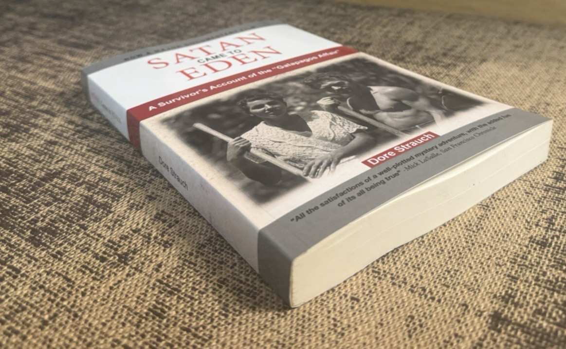 Satan Came to Eden: A Survivor’s Account of the “Galapagos Affair” *LIKE NEW*
