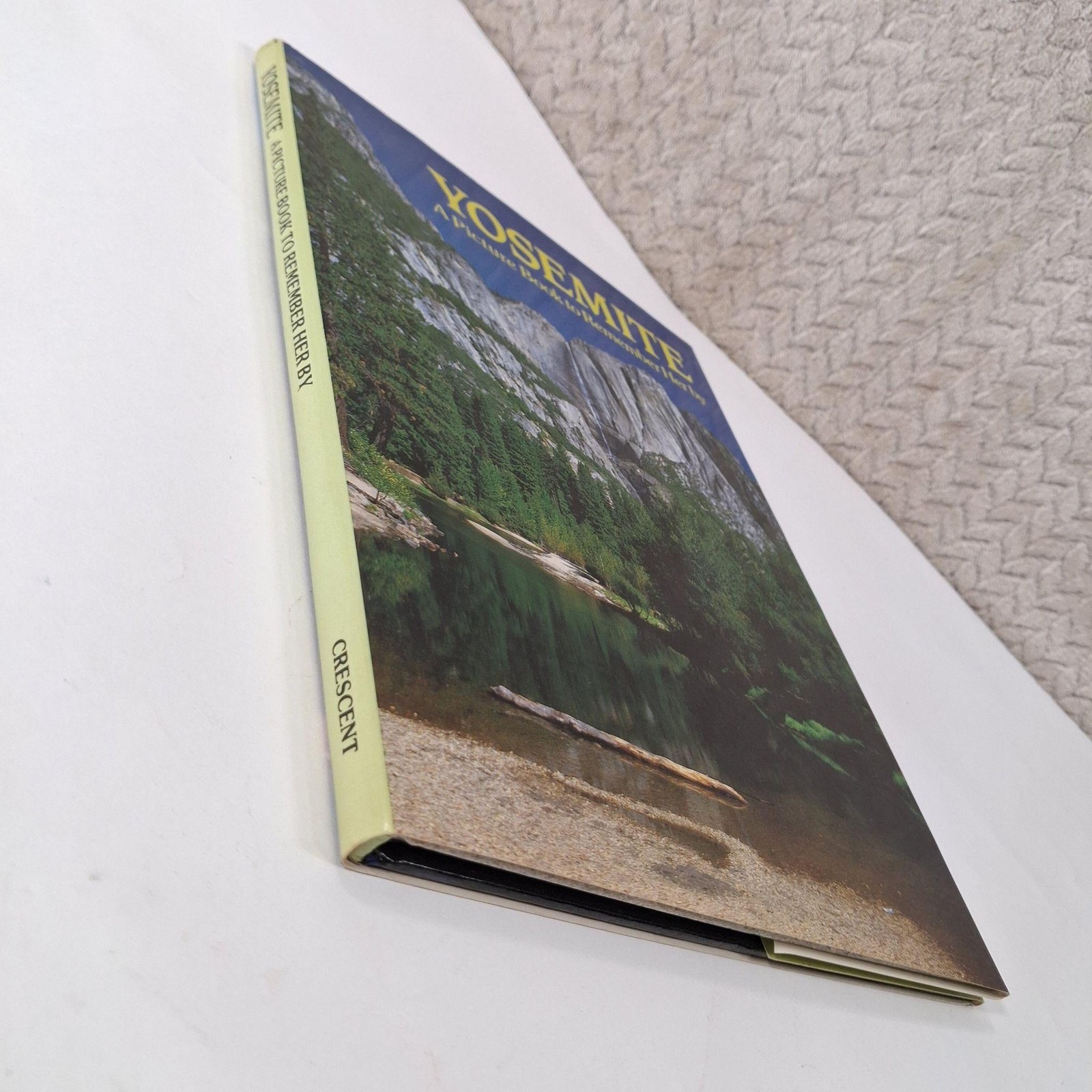Yosemite: A Picture Book To Remember Her By Crescent Books HC DJ Photography