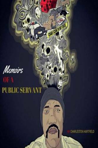 Memoirs Of A Public Servant – Paperback By Hartfield, Charleston – GOOD