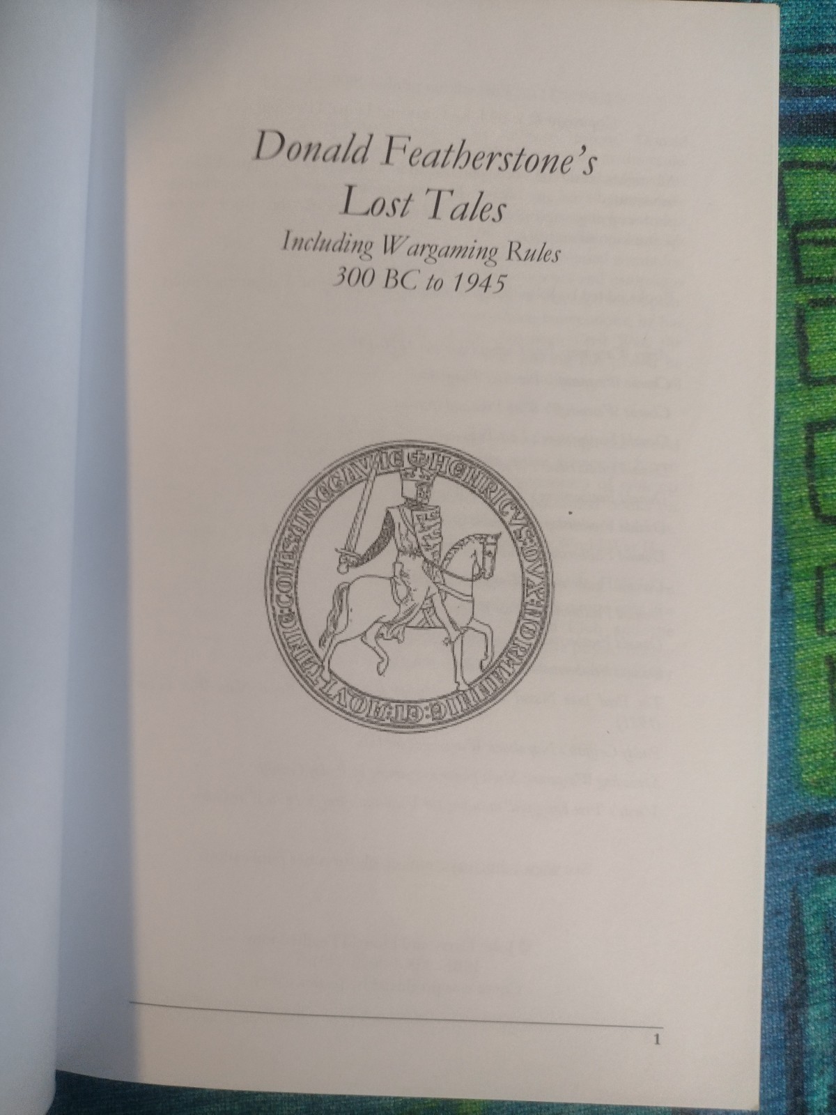 Donald Featherstone’s Lost Tales w/ Wargaming Rules 300bc to 1945