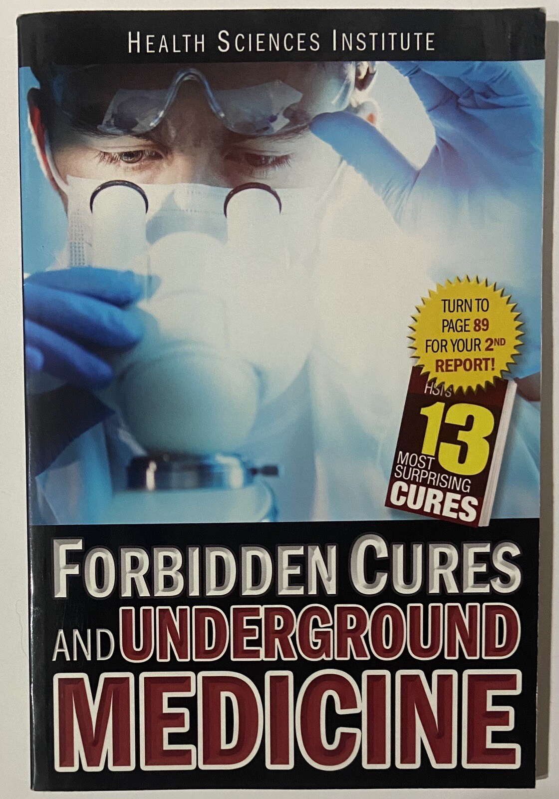 Forbidden Cures and Underground Medicine by Health Sciences Institute (2015)