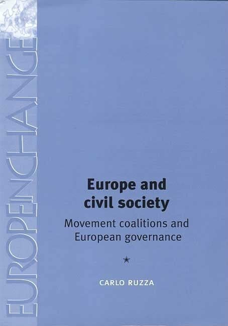 Europe and Civil Society: Movement Coalitions and European (New)