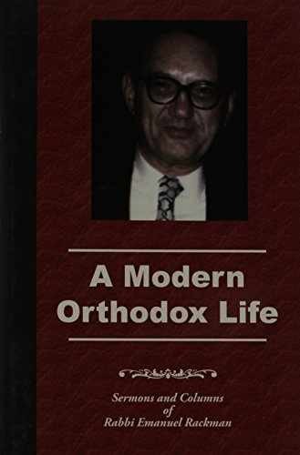 A Modern Orthodox Life: Sermons – Hardcover, by Rackman Emanuel – Very Good u