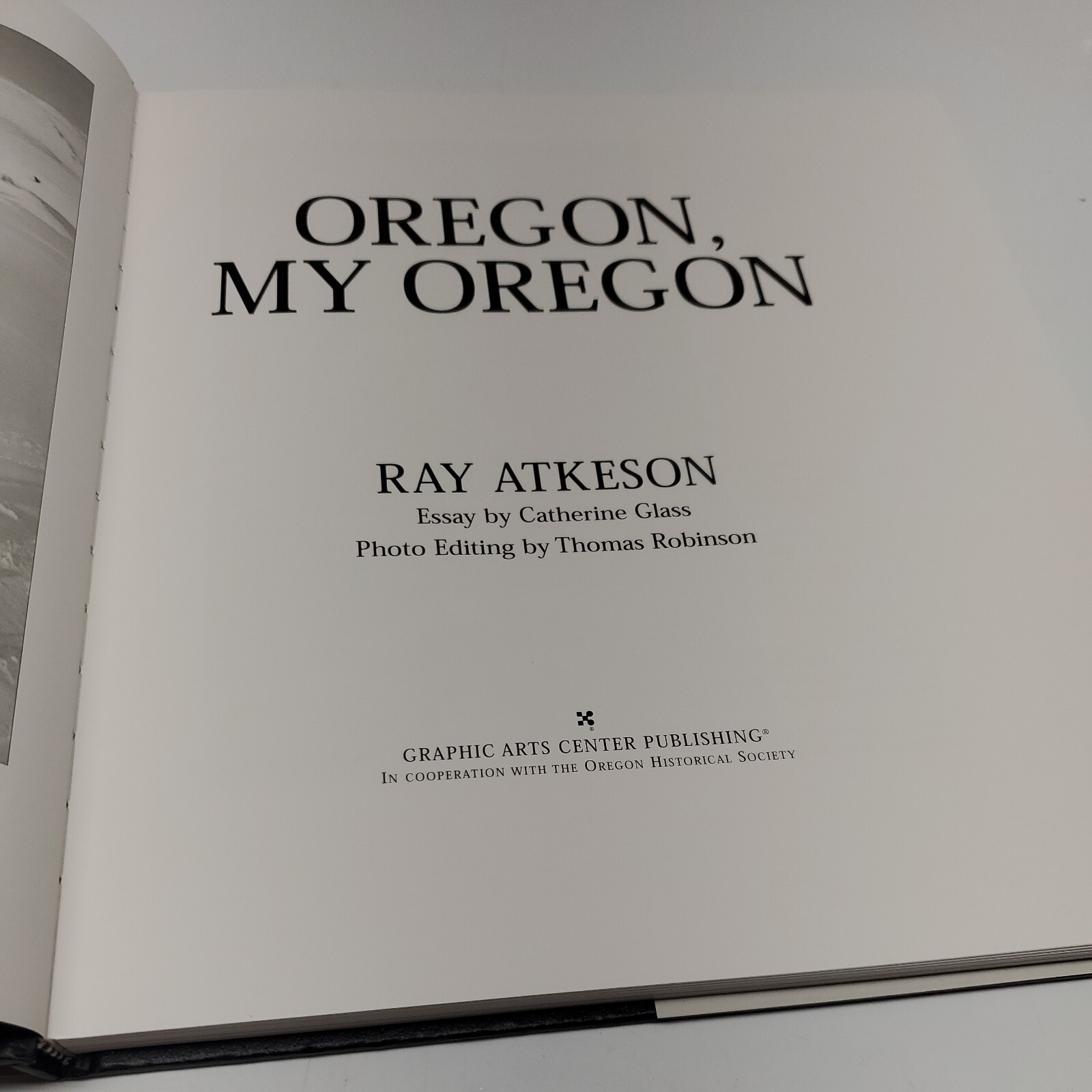 OREGON MY OREGON By Ray Atkeson & Catherine Glass – Hardcover **Excellent**