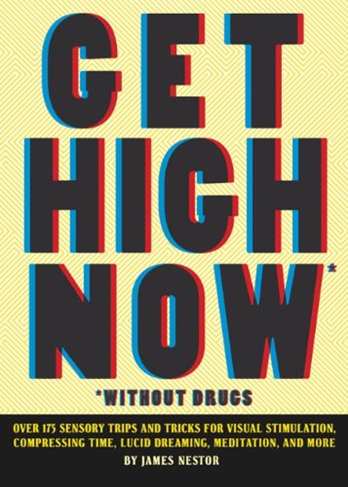 Get High Now without Drugs Paperback James Nestor