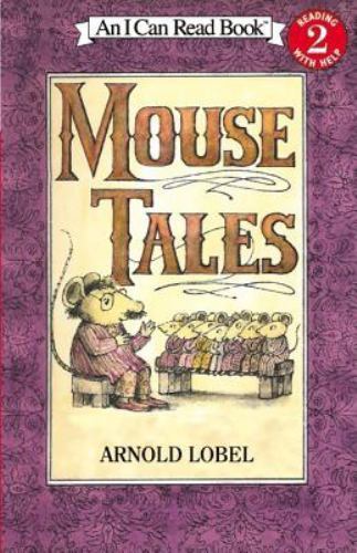 Mouse Tales: An Early Reading Bedtime Bo- paperback, 9780064440134, Arnold Lobel