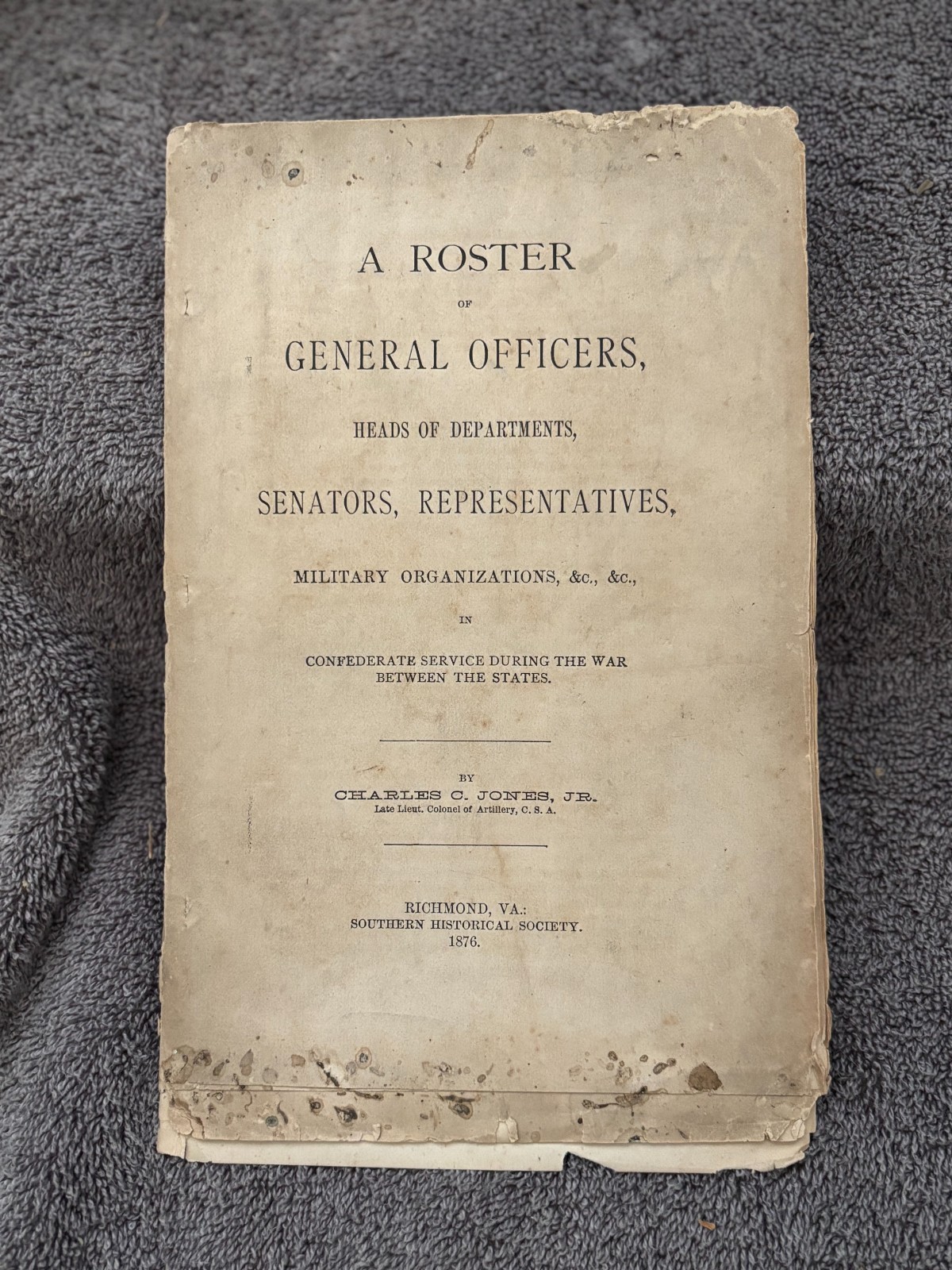 Roster of General Officers by Charles Colcock Jones – Part One of Three Parts