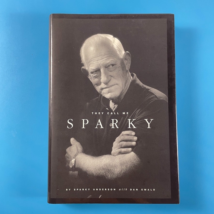 They Call Me Sparky by Sparky Anderson – Sleeping Bear Press 1998 – Signed HC/DJ