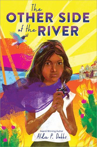 The Other Side of the River (Barefoot Dreams of Petra Luna) by Dobbs, Alda P.,