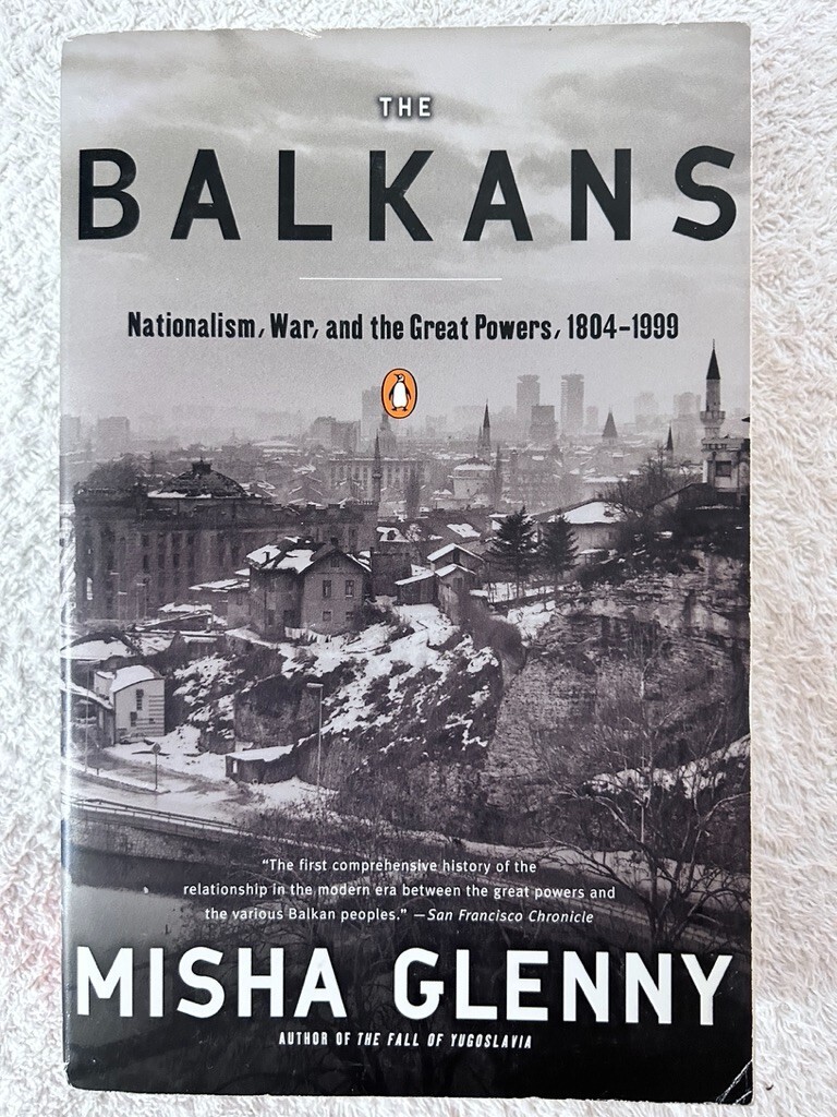 Robert D. Kaplan, Balkan Ghosts; Misha Glenny, The Balkans