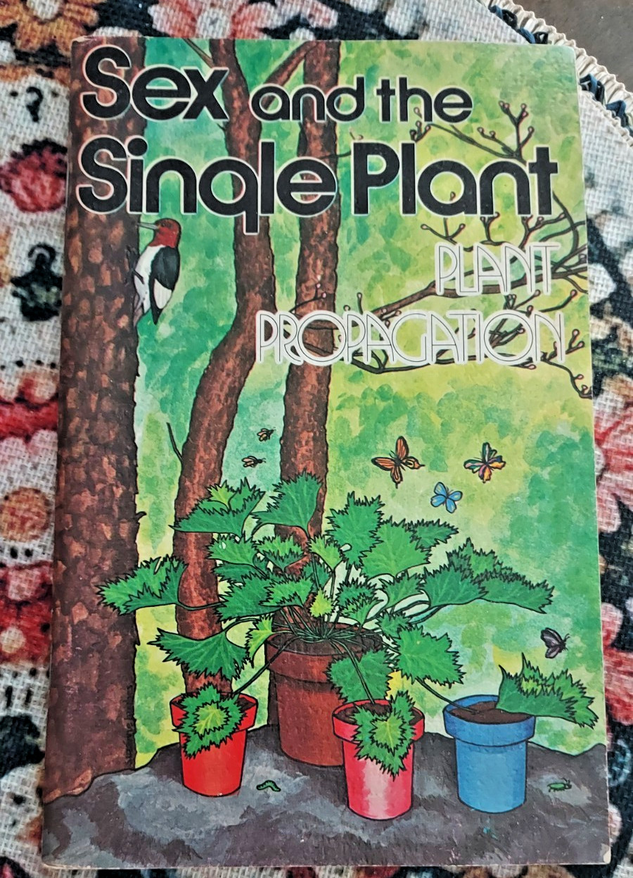 1976 Sex and the Single Plant Propagation Booklet Rex Mabe Potpourri Press