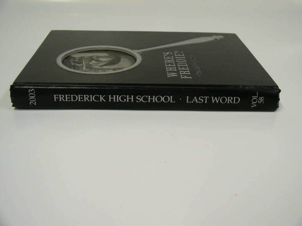“The Last Word” 2002 Frederick High School Yearbook – Md – Maryland – 350 Pages!
