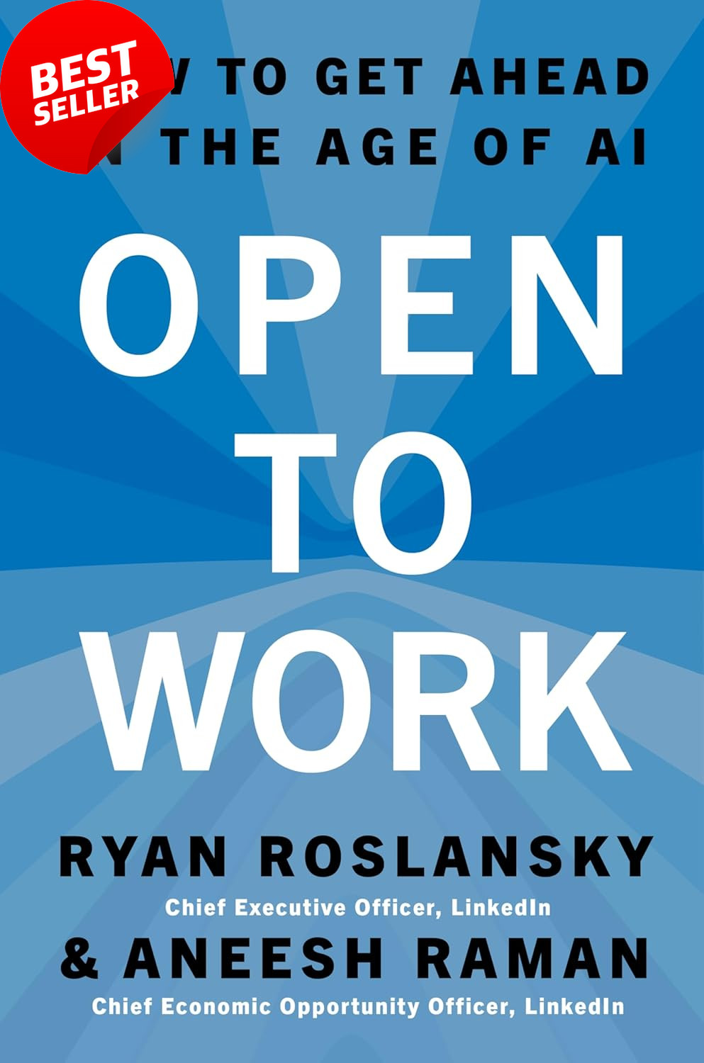Open to Work: How to Get Ahead in the Age of AI