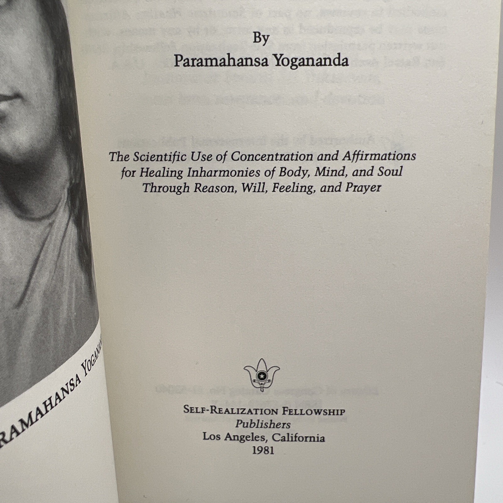 Yogananda, Paramahansa. Scientific Healing Affirmations. 1981. Illustrated. Very