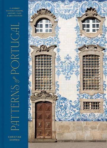 Christine Chitnis Patterns of Portugal (Hardback)