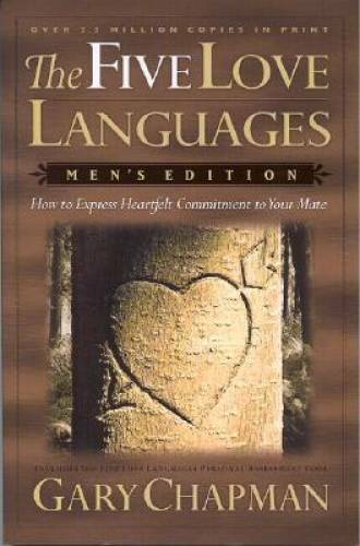 The Five Love Languages: How to Express Heartfelt Commitment to Your Mate – GOOD