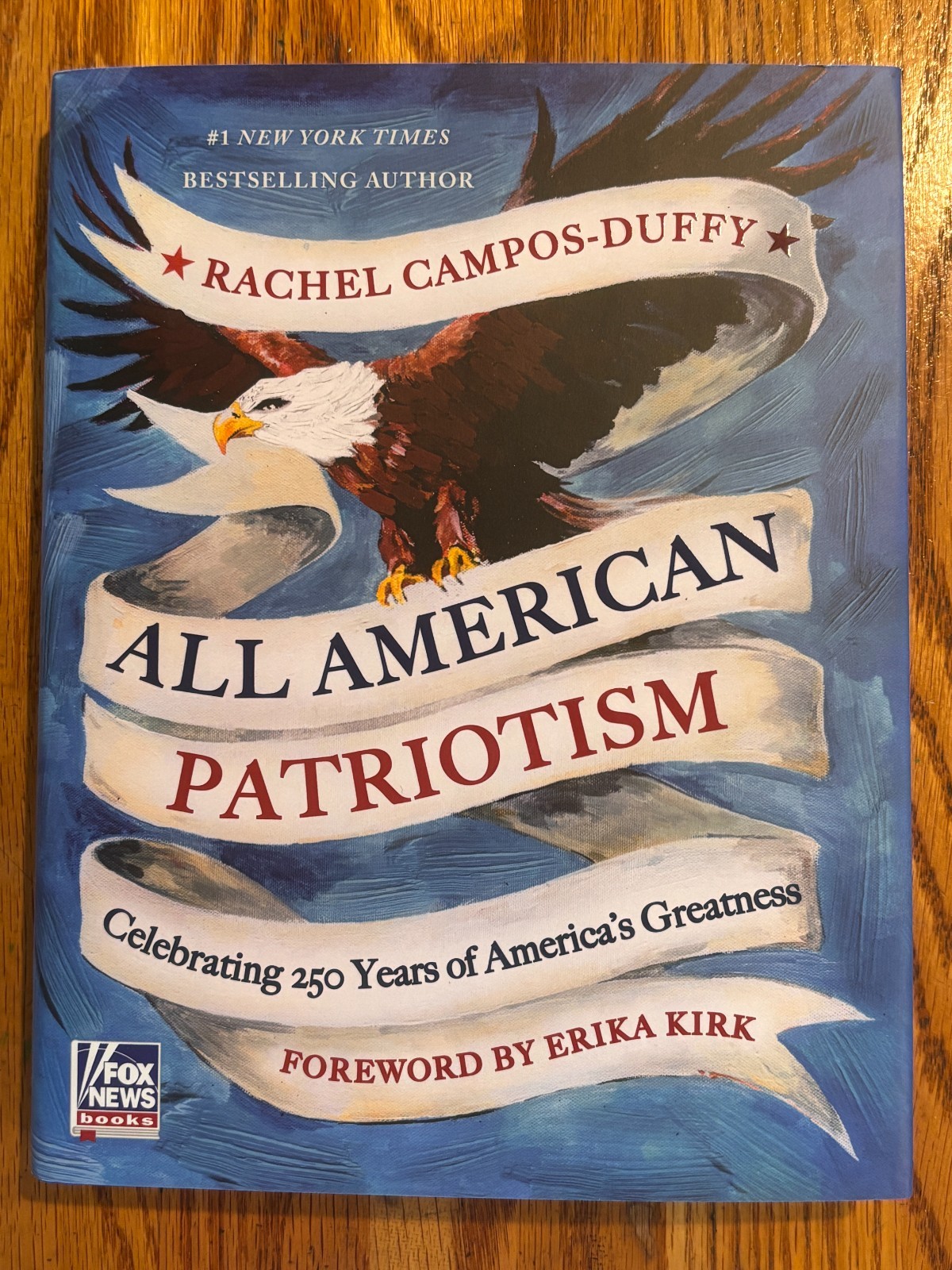 ALL AMERICAN PATRIOTISM Rachel Campos-Duffy First Edition hardcover