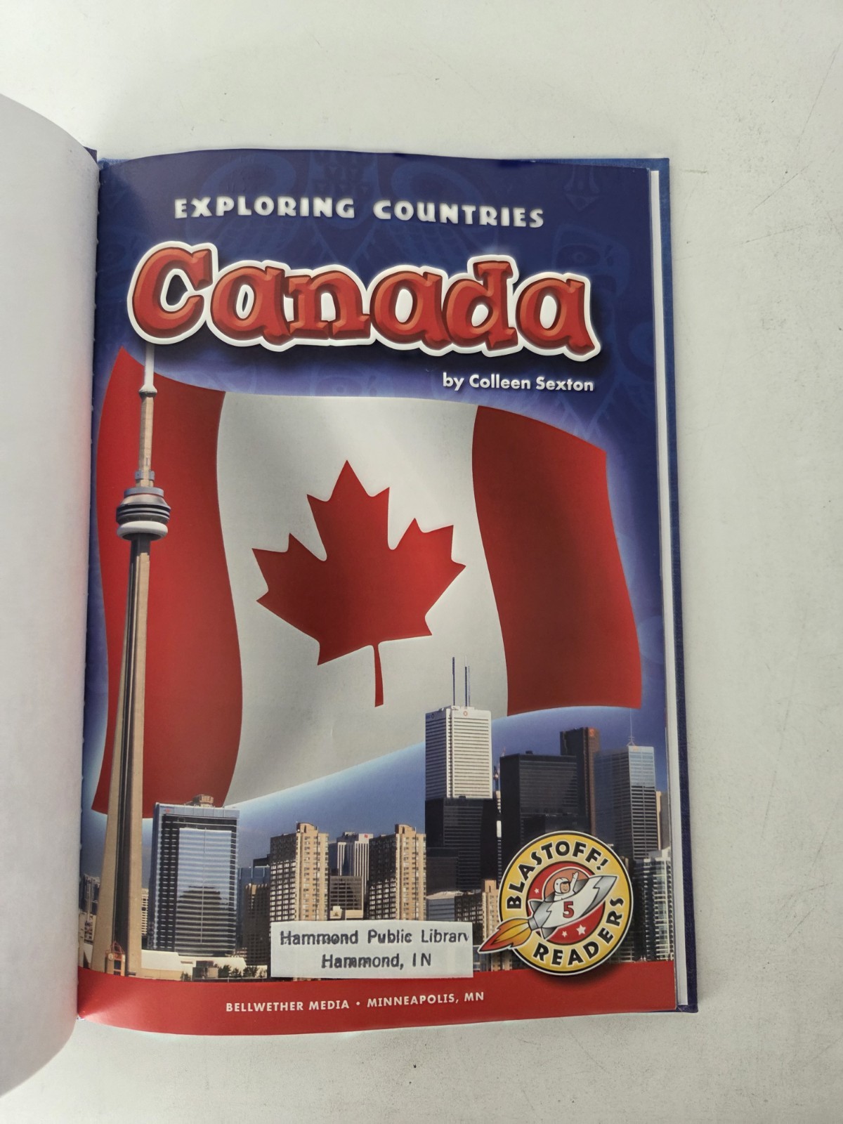 Canada Blastoff! Readers Exploring Countries Level 5