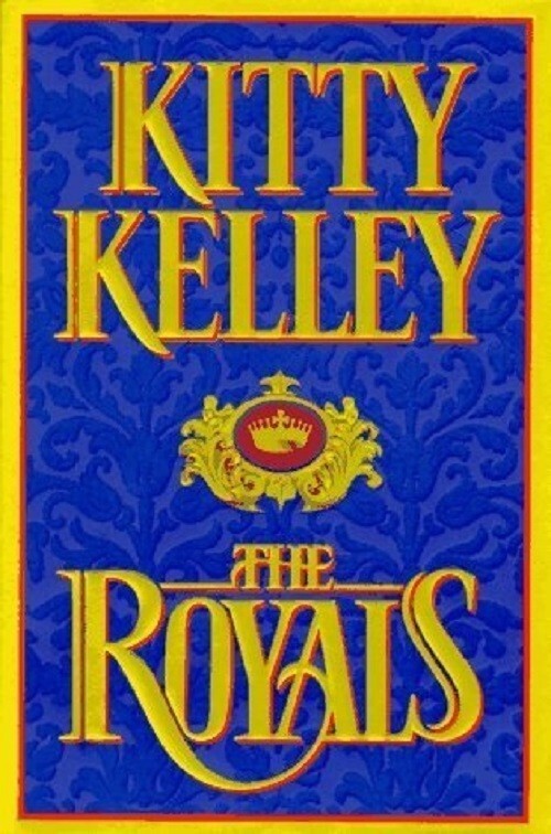 Kitty Kelley Hardcover Book “The Royals” 1997 Book NEW CONDITION 524 Pages