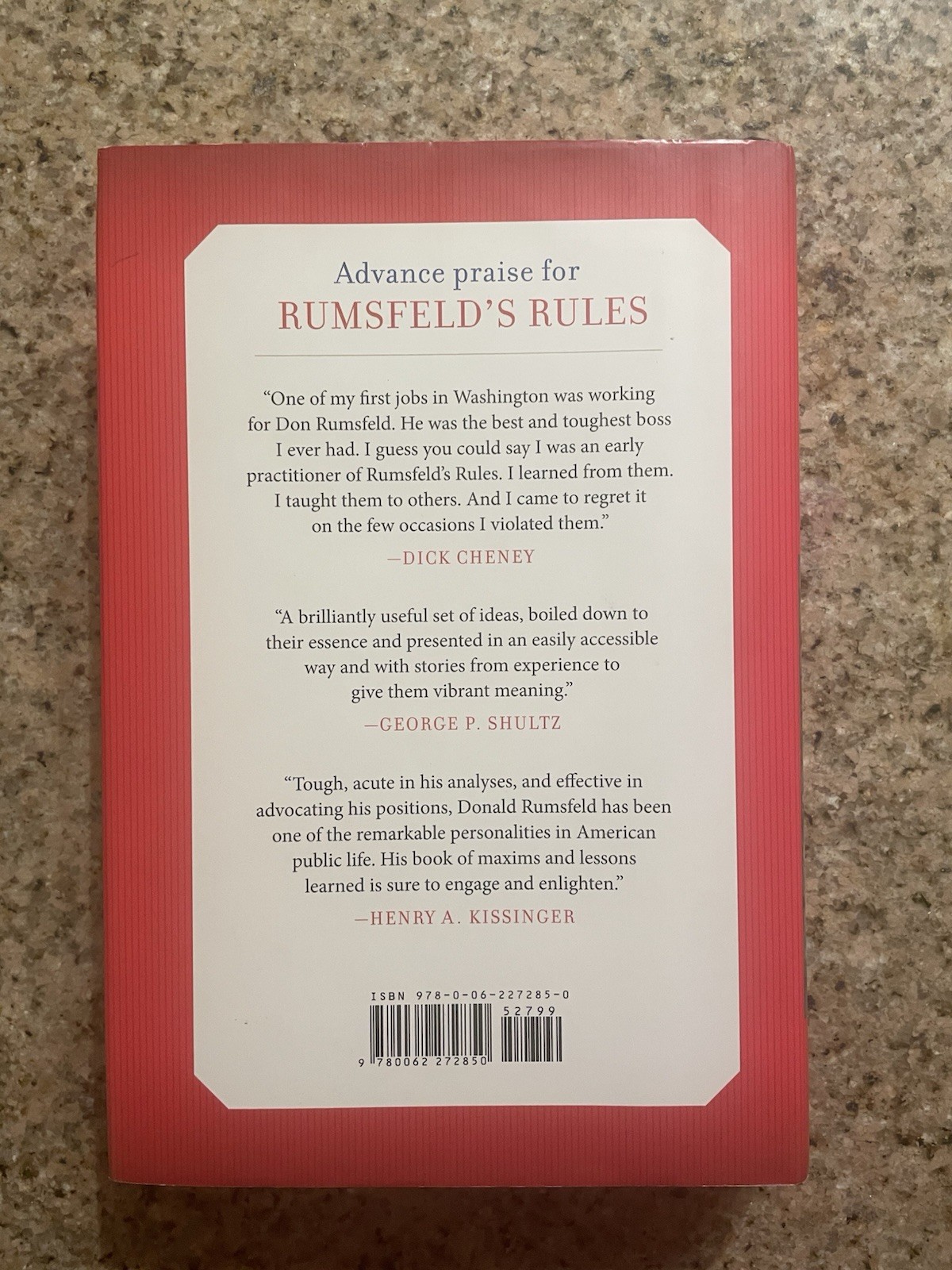 Rumsfeld’s Rule: Leadership Lessons in Business, Politics, War, and Life (2013)