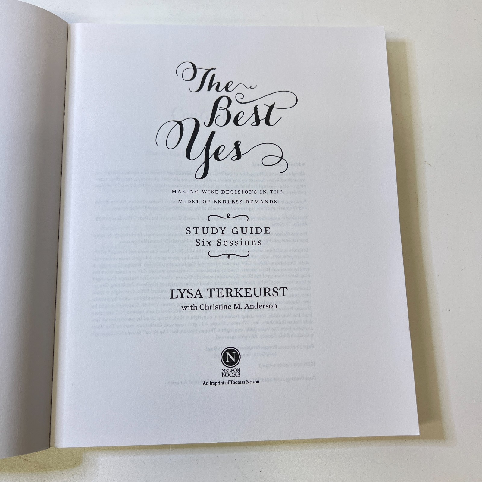 The Best Yes Study Guide: Making Wise Decisions in the Midst of Endless