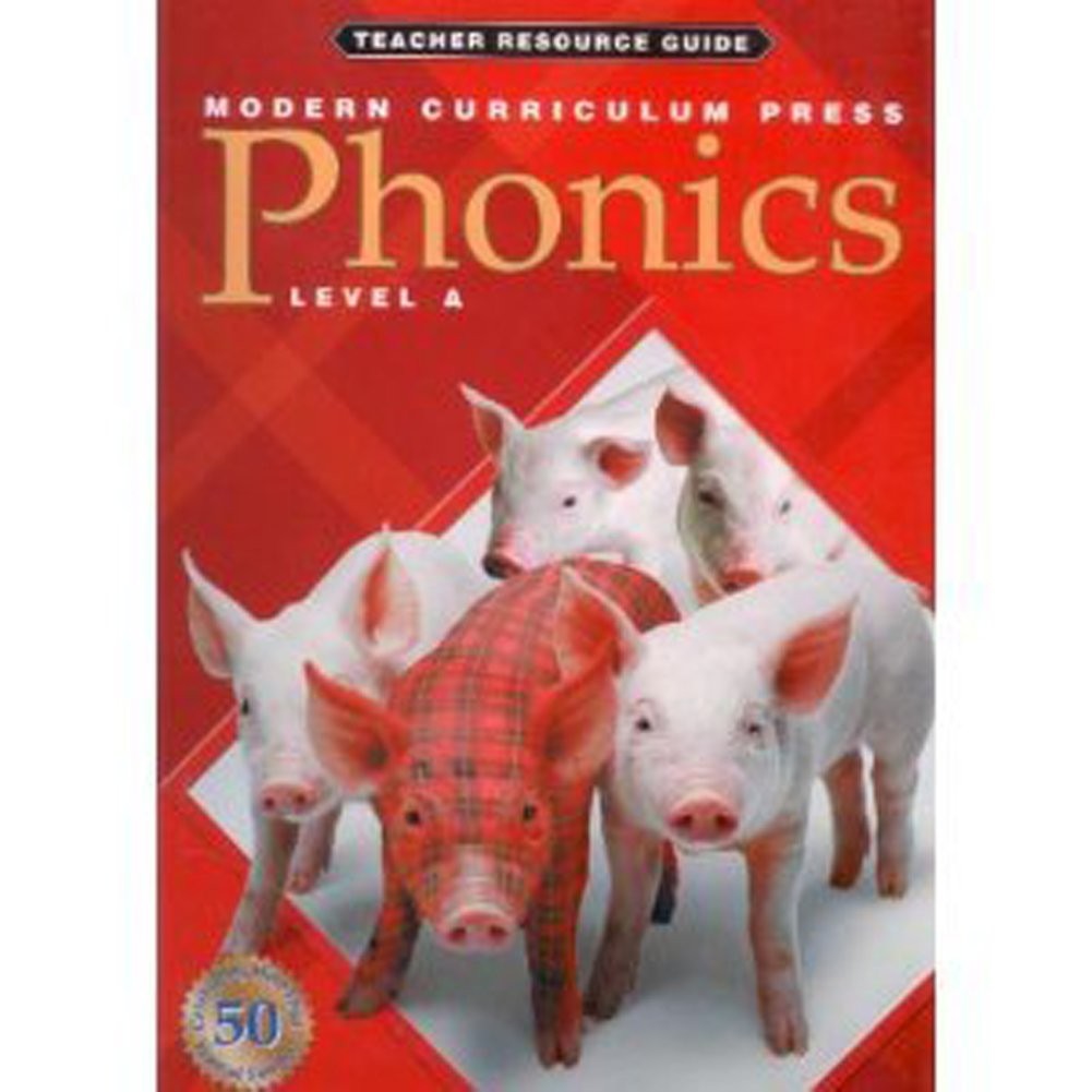 Modern Curriculum Press Phonics Level A: Teacher Resource Guide Elwell|Murra…