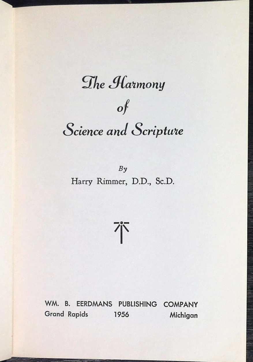 The Harmony of Science and Scripture: Volume I (John Laurence Frost Memorial L..