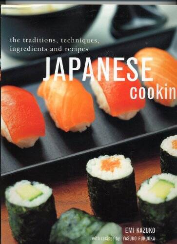 Japanese Cooking, the Traditions, Techniques, Ingredients – VERY GOOD