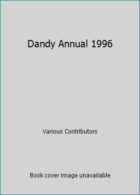 Dandy Annual 1996 by Various Contributors